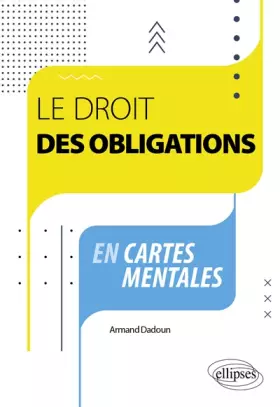 Couverture du produit · Le droit des obligations en cartes mentales