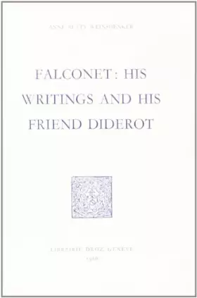 Couverture du produit · Falconet : His Writings and His Friend Diderot