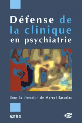 Couverture du produit · defense de la clinique en psychiatrie
