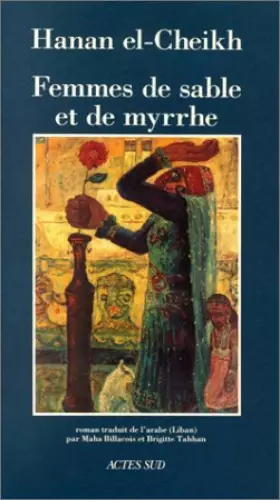 Couverture du produit · Femmes de sable et de myrrhe