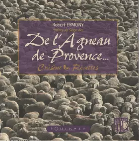 Couverture du produit · De l'agneau de Provence : Cuisine & recettes
