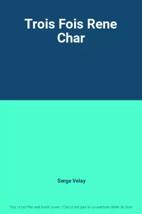 Couverture du produit · Trois Fois Rene Char
