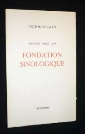 Couverture du produit · Dossier pour une fondation sinologique