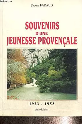 Couverture du produit · SOUVENIR D'UNE JEUNESSE PROVENCALE . thouson au thor , thor ,l'isle sur sorge ,avignon ect..PIERRE FARAUD.