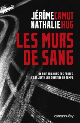 Couverture du produit · Les Murs de sang: On paie toujours ses fautes. C'est juste une question de temps.