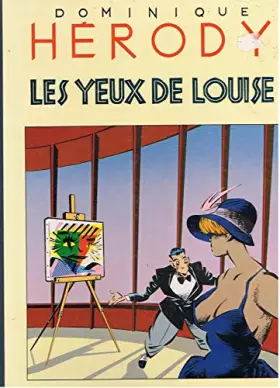 Couverture du produit · Les yeux de Louise [Relié] Dominique Hérody et Dominique Herody