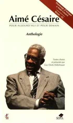 Couverture du produit · AIMÉ CÉSAIRE, POUR AUJOURD'HUI ET POUR DEMAIN
