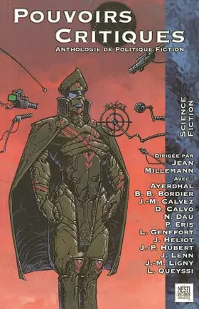 Couverture du produit · Pouvoirs critiques. Anthologie de politique fiction