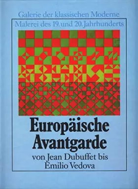 Couverture du produit · Europäische Avantgarde von Jean Dubuffet bis Emilio Vedora