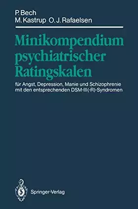 Couverture du produit · Minikompendium psychiatrischer Ratingskalen: für Angst, Depression, Manie und Schizophrenie mit den entsprechenden D.S.M.-III(-