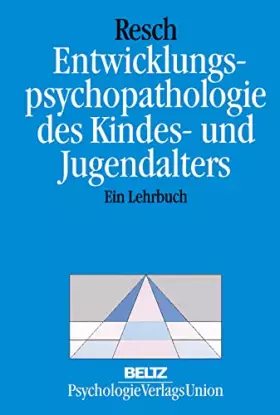 Couverture du produit · Entwicklungspsychopathologie des Kindes- und Jugendalters. Ein Lehrbuch