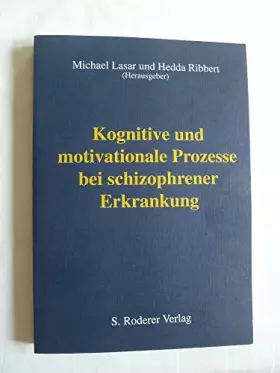 Couverture du produit · Kognitive und motivationale Prozesse bei schizophrener Erkrankung