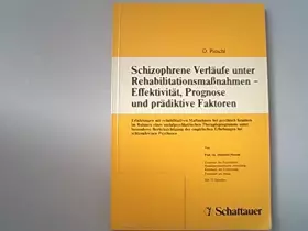 Couverture du produit · Schizophrene Verläufe unter Rehabilitationsmassnahmen - Effektivität, Prognose und prädiktive Faktoren: Erfahrungen mit rehabil