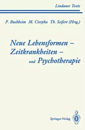 Couverture du produit · Neue Lebensformen - Zeitkrankheiten - und Psychotherapie (Lindauer Texte)