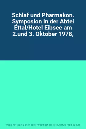 Couverture du produit · Schlaf und Pharmakon. Symposion in der Abtei Ettal/Hotel Eibsee am 2.und 3. Oktober 1978,