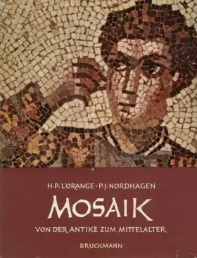 Couverture du produit · Mosaik: Von Der Antike Bis Zum Mittelalter (Mit 158 Abbildungen Auf Tafeln)