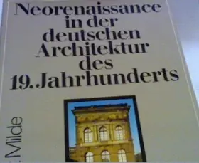 Couverture du produit · Neorenaissance in der deutschen Architektur des 19. Jahrhunderts :