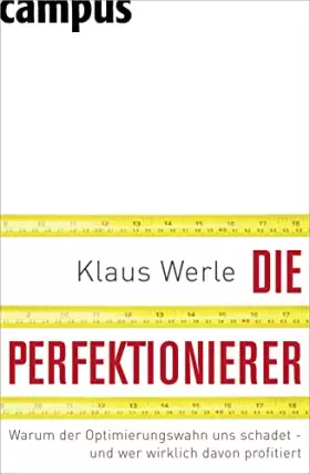 Couverture du produit · Die Perfektionierer: Warum der Optimierungswahn uns schadet - und wer wirklich davon profitiert