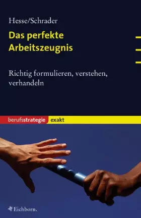 Couverture du produit · Das perfekte Arbeitszeugnis: Richtig formulieren, verstehen, verhandeln