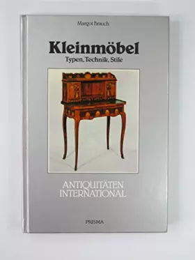 Couverture du produit · Kleinmöbel. Sonderausgabe. Typen, Technik, Stile