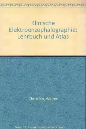 Couverture du produit · Klinische Elektroenzephalographie. Lehrbuch und Atlas,