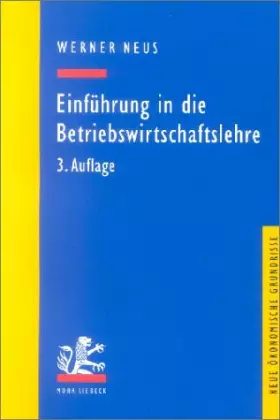 Couverture du produit · Einführung in die Betriebswirtschaftslehre aus institutionenökonomischer Sicht