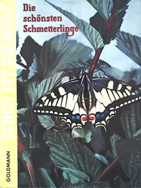 Couverture du produit · Schön ist die Welt. Die schönsten Schmetterlinge,