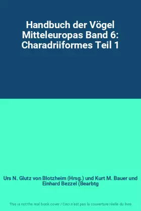Couverture du produit · Handbuch der Vögel Mitteleuropas Band 6: Charadriiformes Teil 1