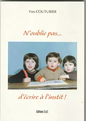 Couverture du produit · N'Oublié Pas... d'Ecrire a l'Instit