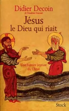 Couverture du produit · Jésus le dieu qui riait. Une histoire joyeuse du Christ
