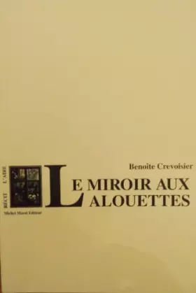 Couverture du produit · Le miroir aux alouettes