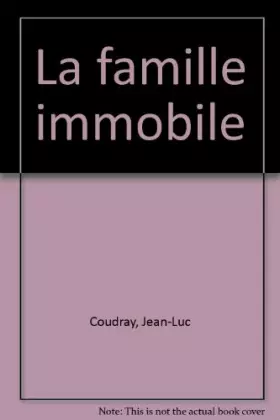 Couverture du produit · La Famille immobile