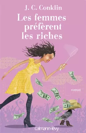 Couverture du produit · Les femmes préfèrent les riches