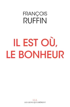Couverture du produit · Il est où, le bonheur