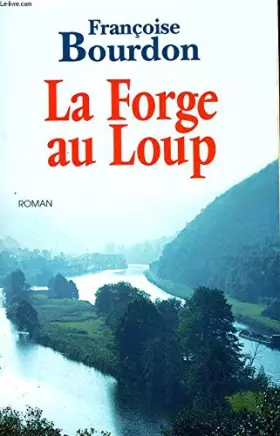 Couverture du produit · LA FORGE AUX LOUPS