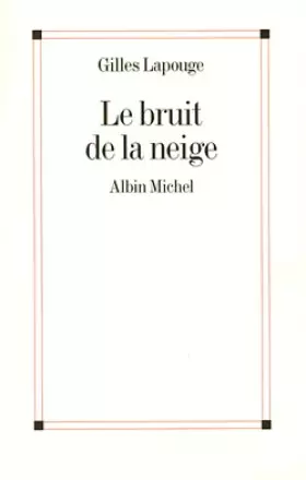 Couverture du produit · Le bruit de la neige