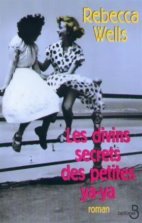 Couverture du produit · Les Divins Secrets des Petites Ya-Ya