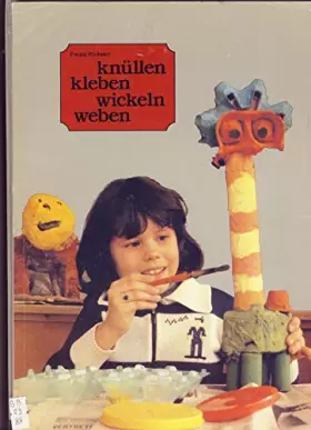 Couverture du produit · Knüllen Kleben Wickeln Weben