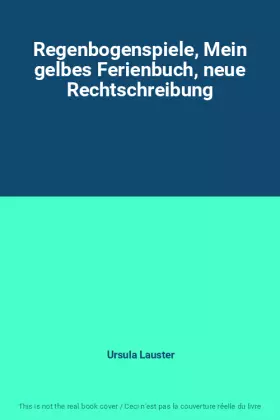 Couverture du produit · Regenbogenspiele, Mein gelbes Ferienbuch, neue Rechtschreibung