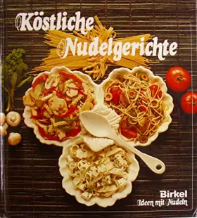 Couverture du produit · Köstliche Nudelgerichte.