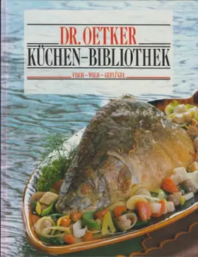 Couverture du produit · Küchen- Bibliothek. Fisch, Wild, Geflügel