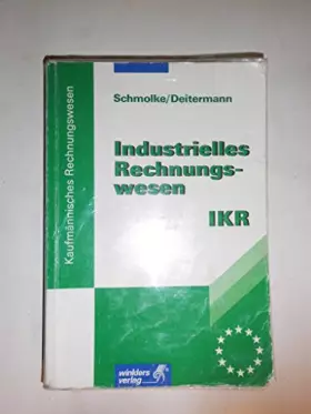 Couverture du produit · Industrielles Rechnungswesen - IKR: Schülerbuch, 41., überarbeitete Auflage, 2012