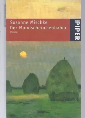 Couverture du produit · Der Mondscheinliebhaber: Roman (Piper Taschenbuch)