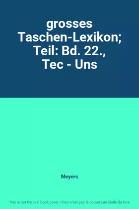 Couverture du produit · grosses Taschen-Lexikon Teil: Bd. 22., Tec - Uns