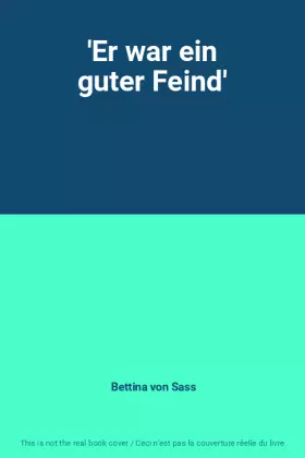 Couverture du produit · 'Er war ein guter Feind'