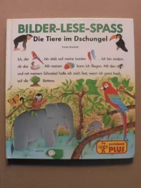 Couverture du produit · Bilder-Lese-Spass: Die Tiere im Dschungel