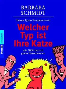 Couverture du produit · Welcher Typ ist Ihre Katze: Tatzen, Typen, Temperamente (Mosaik bei Goldmann)