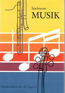 Couverture du produit · Stichwort Musik. Musiklexikon für die Jugend