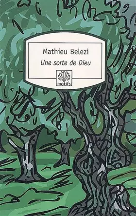 Couverture du produit · Une sorte de Dieu