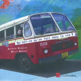 Couverture du produit · Qu'est-ce qu'on fait dans la vie ?